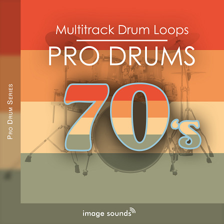 Pro Drums 70s - Authentic Pop & Rock multitrack drum loops from the 70s