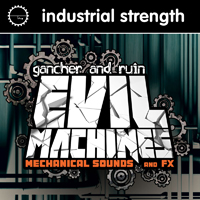 Gancher & Ruin - Evil Machines - These Evil FX Machines are lurking around the next dark corner