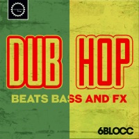 Dub Hop - An essential tool kit combining Hip Hop and Dub like no other pack on the market