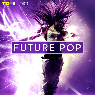 TD Audio - Future Pop - An incredible collection of Future Pop Kits