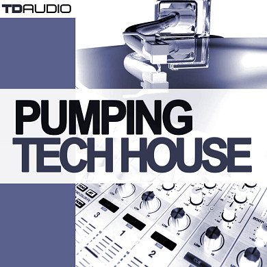 TD Audio - Pumping Tech-House - Essential tools to add inspiration to your next track