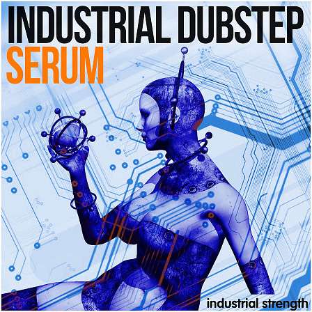 Industrial Dubstep Serum - Loads of monster leads, hard beats and one shots to further your next creation