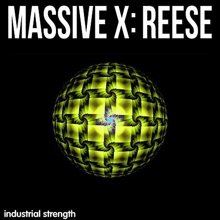Massive X Reese - A block buster Drum n bass sound set for Native Instruments Massive X