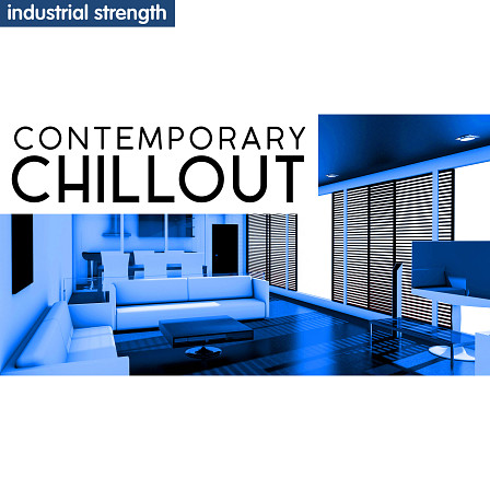 Contemporary Chillout - This new collection reflects the next wave of chilled out music
