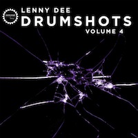 Lenny Dee - Drum Shots Vol. 4 - Delivering a fresh round of dynamic drum sounds