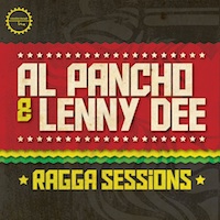 Al Pancho & Lenny Dee - Ragga Sessions - Get the best Ragga sessions money can buy