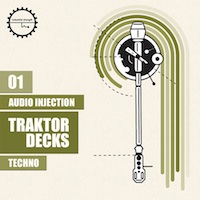 Audio Injection Traktor Decks - Techno - Inject your production with some techno life
