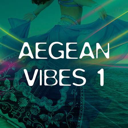 Aegean Vibes 1 - Unique organic loops and sounds that infuse your tracks with the Aegean spirit