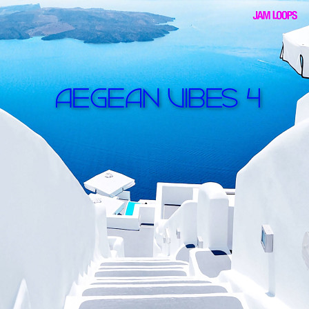 Aegean Vibes 4 - Part four, filled with euphoric rhythm and melody