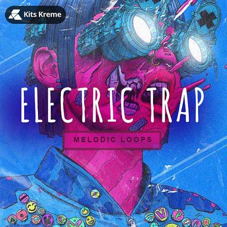 Electric Trap - A flawless Electronic Trap sample collection full of leading-edge melodic loops