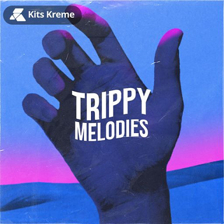 Trippy Melodies - 17 unique, out of the ordinary melodies