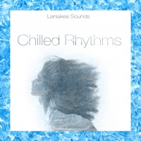 Chilled Rhythms Vol.1 - Five construction kits perfect for creating chillout hits