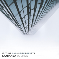 Future Bass Spire Presets - Warm basses, expansive leads, dreamy pads and more!