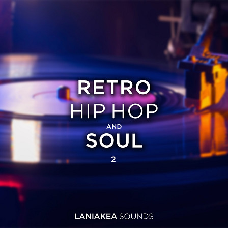 Retro Hip Hop & Soul 2 - Expertly engineered Hip-Hop beats and Retro music loops