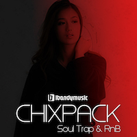 Chixpack - Soul Trap & R&B - Sexy 808s and Soulful Melodies