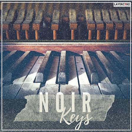 Noir Keys - 15 Dark Cinematic Textures of piano compositions inspired by vintage film moods