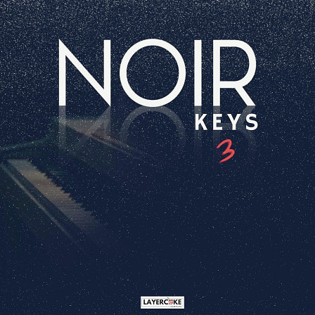 Noir Keys 3, The - Add a touch of classic noir style to your compositions
