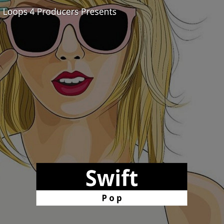 Swift Pop - A sample pack inspired by Pop superstar, Taylor Swift.