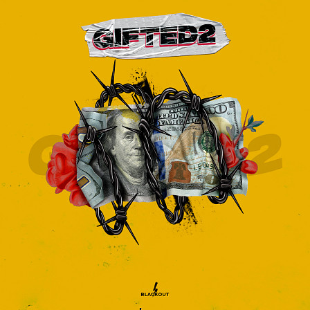Gifted 2 - Blvckout is back with the second installment to the Gifted series