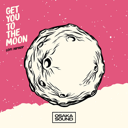 Get You To The Moon - Combining outer space melodies with the dusty imperfections of lofi hip hop