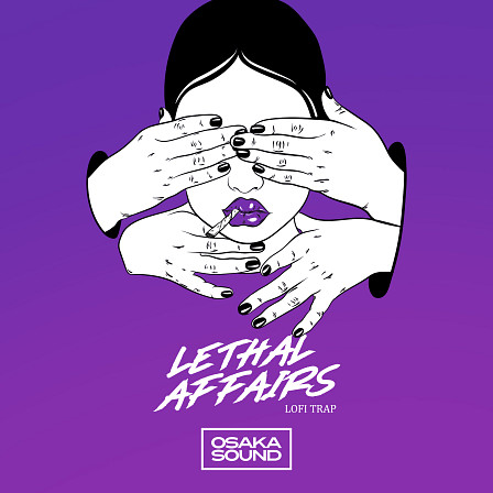 Lethal Affairs - Lofi Trap - Lethal Affairs brings you the hottest trap & hip hop loops