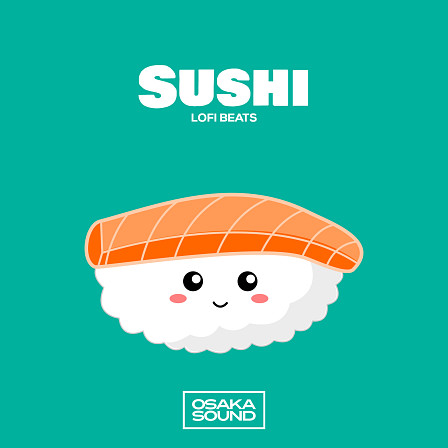 Sushi - Lofi Beats - Combining outer space melodies with dusty imperfections of Lofi Hip-Hop