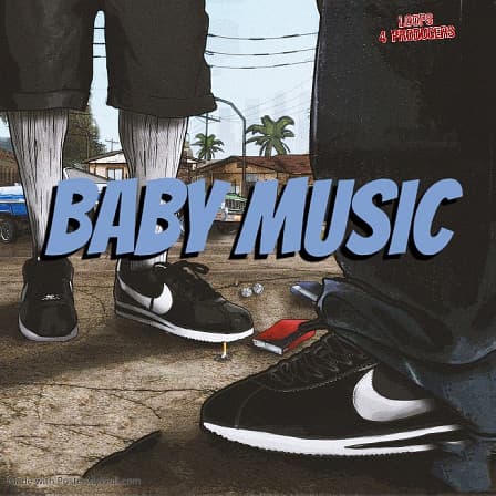 Baby Music - Ear-catching chord strings, vocals, snares, punchy kicks and basses