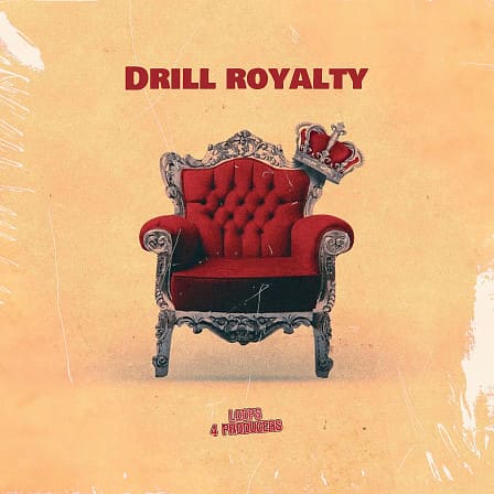 Drill Royalty - Must-have samples to help you produce your next hit track