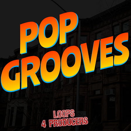 Pop Grooves - This product is versatile and ready to be used in your next Pop banger