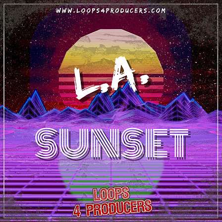 L.A. Sunset - This product is filled with classic sounds mixed with a current style
