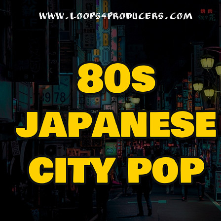 80s Japanese City Pop - This sample pack is loaded with fresh commercial sounds