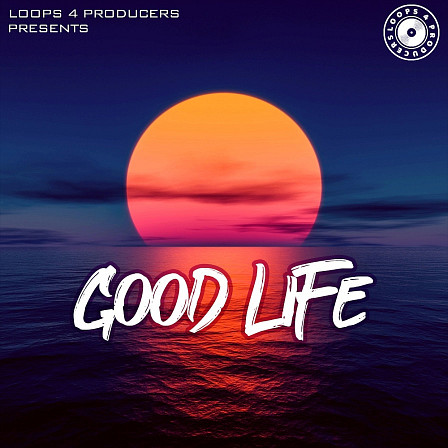 Good Life - Five blazin' Construction Kits in the style of Rick Ross, Jay-Z and Wale