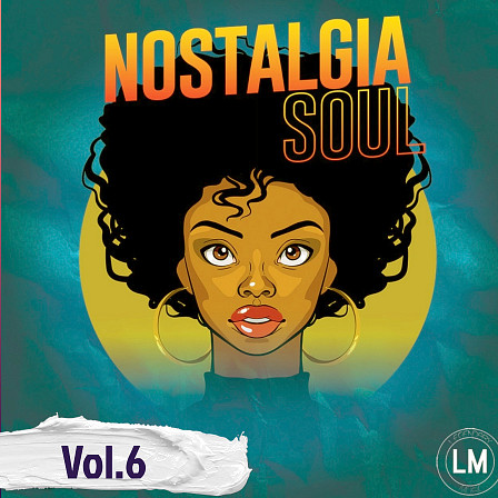 Nostalgia Soul Vol.6 - A full array of sounds and samples for your R&B and Soul production