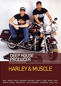 Harley & Muscle - Deep House Producer - 2 GB of mature deep House flavor