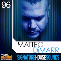 Matteo DiMarr - Signature House Sounds - Get the house moving with these awesome sounds