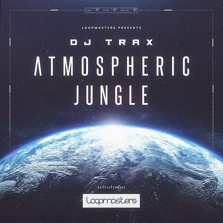 DJ Trax - Atmospheric Jungle - Sounds primed with shuddering bass, flawless rhythms and melodic samples