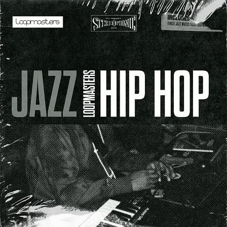 Jazz Hip Hop - A supremely vibey and diverse new pack from Loopmasters