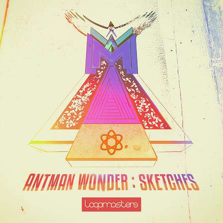 Antman Wonder - Sketches - Rich in melodic sounds that focus on texture