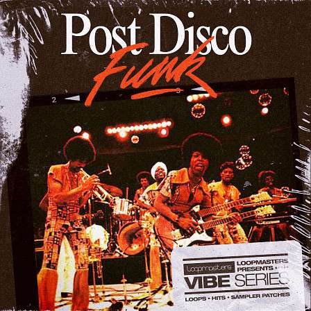 Vibes 18 - Post Disco Funk - Samples inspired by genre innovators including Zapp, Rick James and Dam Funk