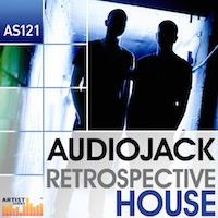 Audio Jack - Retrospective House - Melodic Deep House inspiration to write your next club classic