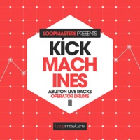 Kick Machines - Ableton Operator - A collection of production-ready Ableton Preset racks dedicated to the kick drum