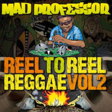 Mad Professor - Reel To Reel Reggae Vol.2 - An exciting sequel collection of roots sounds dedicated to Dub, Reggae & Dubstep
