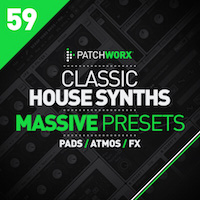 Classic House Synths - Massive Presets - Presets aimed at House and Deep producers looking for timeless sounds