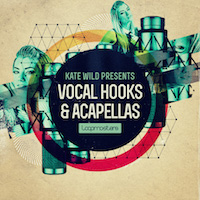 Kate Wild - Vocal Hooks & Acapellas - A fresh collection from the upcoming Brighton talented vocalist