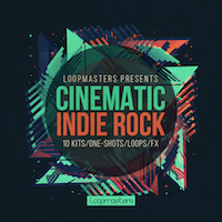 Cinematic Indie Rock - An epic film score of live instrumental rock in 10 inspiring kits