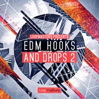 EDM Hooks and Drops Vol.2 - Inspiring hooks, powerful drums and huge layered synths and SFX for dance