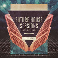 Future House Sessions - Elements of EDM with deeper bubbly basses and skippy beats