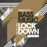 Bass Music Lockdown - A carpet bombed collection of in-your-face electronic music samples