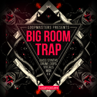 Big Room Trap - Be the first to unleash this beasty Trapstep pack on the dancefloor!