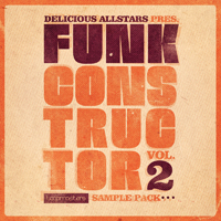 Delicious Allstars Funk Constructor Vol 2 - Phat Breaks, phased Organs, wah Guitar Hooks and funky Bass Drops